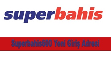 Superbahis600 Yeni Giriş Adresi